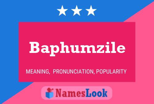 Baphumzile Name Poster