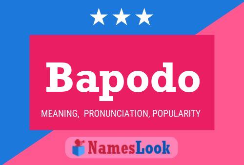 Bapodo Name Poster