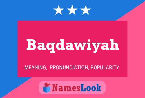 Baqdawiyah Name Poster