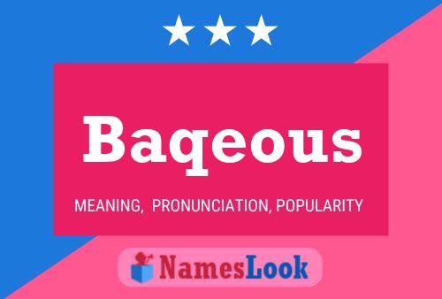 Baqeous Name Poster