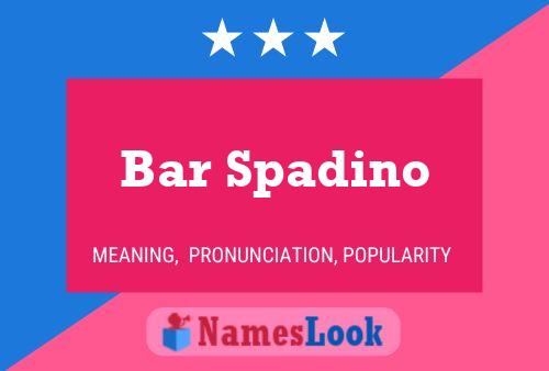 Bar Spadino Name Poster