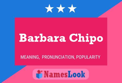 Barbara Chipo Name Poster