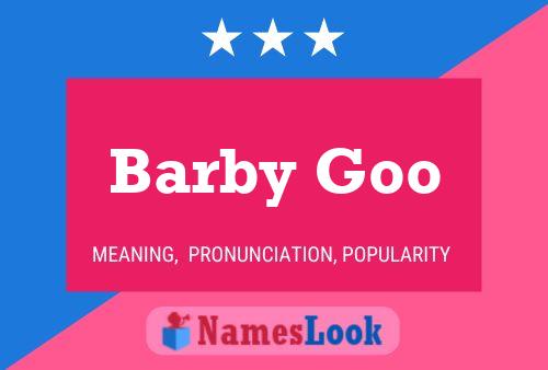 Barby Goo Name Poster