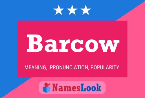 Barcow Name Poster