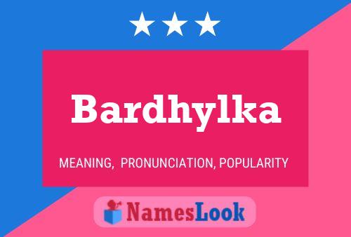 Bardhylka Name Poster