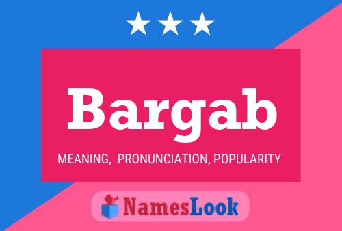 Bargab Name Poster