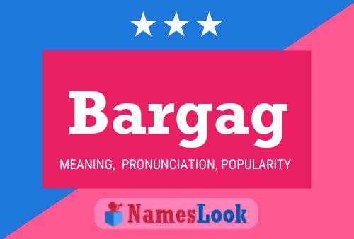 Bargag Name Poster