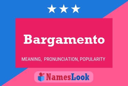 Bargamento Name Poster