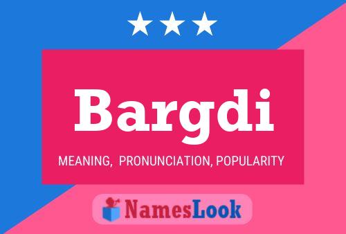 Bargdi Name Poster