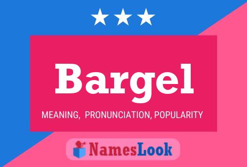 Bargel Name Poster