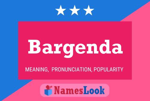 Bargenda Name Poster