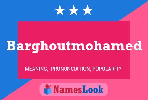 Barghoutmohamed Name Poster