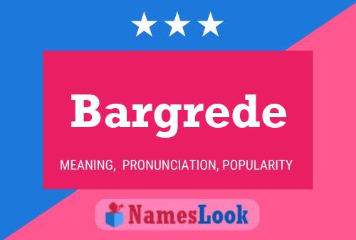 Bargrede Name Poster