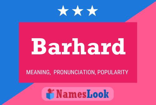 Barhard Name Poster