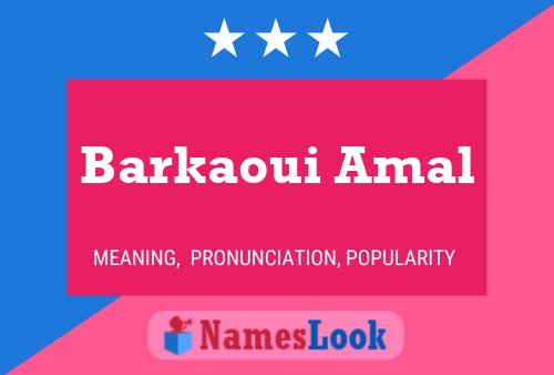 Barkaoui Amal Name Poster