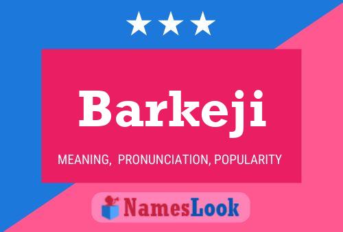 Barkeji Name Poster