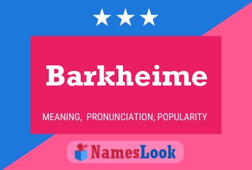 Barkheime Name Poster