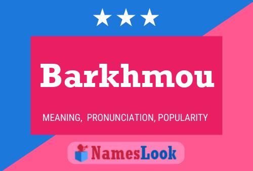 Barkhmou Name Poster