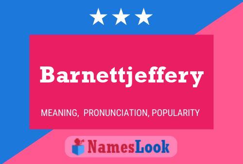 Barnettjeffery Name Poster