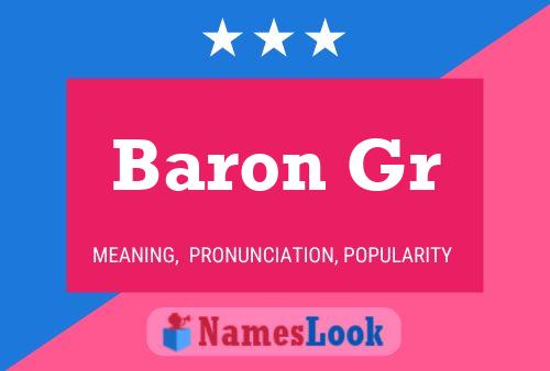 Baron Gr Name Poster