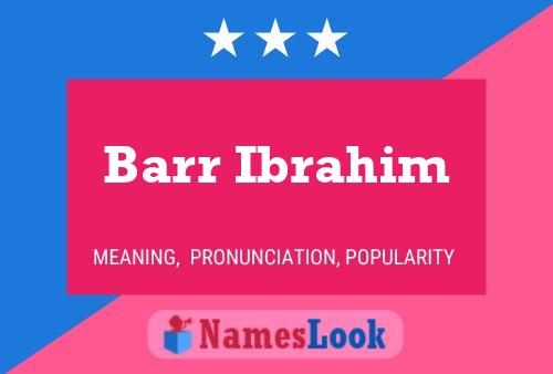 Barr Ibrahim Name Poster