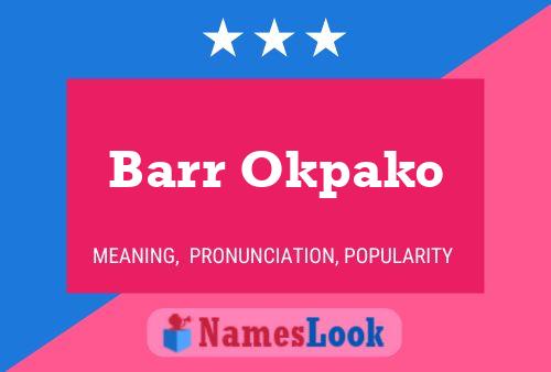 Barr Okpako Name Poster