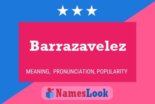 Barrazavelez Name Poster