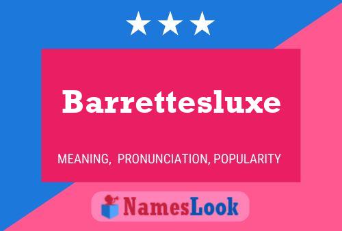 Barrettesluxe Name Poster