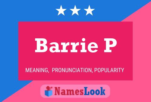 Barrie P Name Poster