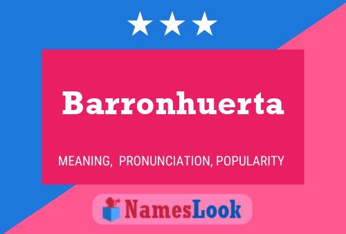 Barronhuerta Name Poster