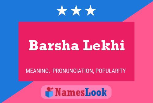 Barsha Lekhi Name Poster