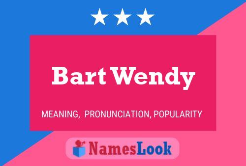 Bart Wendy Name Poster