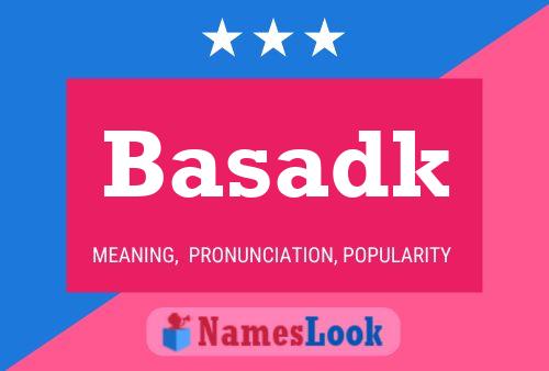 Basadk Name Poster