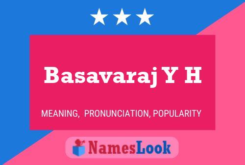 Basavaraj Y H Name Poster