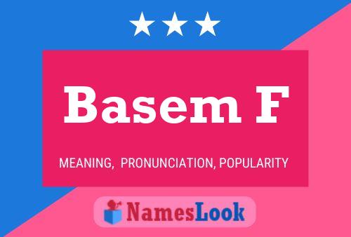 Basem F Name Poster