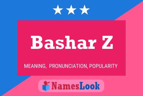 Bashar Z Name Poster