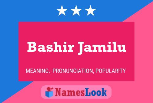 Bashir Jamilu Name Poster