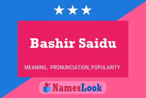 Bashir Saidu Name Poster