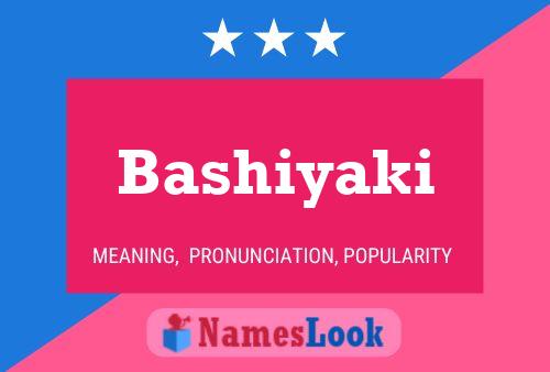 Bashiyaki Name Poster