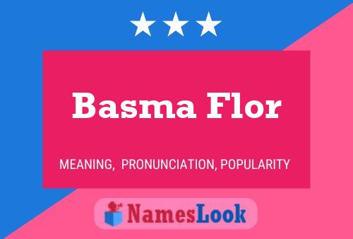 Basma Flor Name Poster