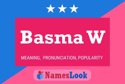 Basma W Name Poster