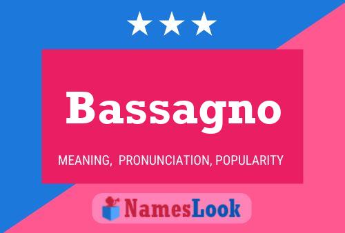 Bassagno Name Poster