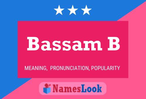 Bassam B Name Poster