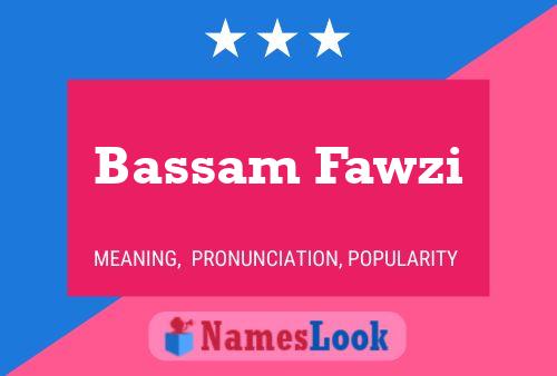 Bassam Fawzi Name Poster