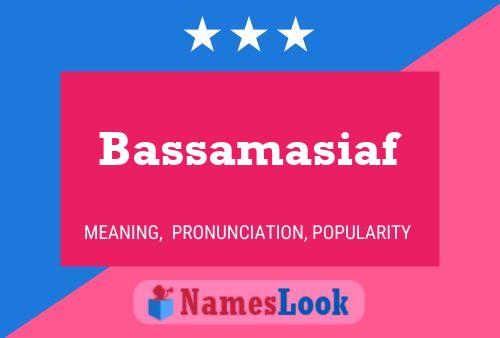 Bassamasiaf Name Poster