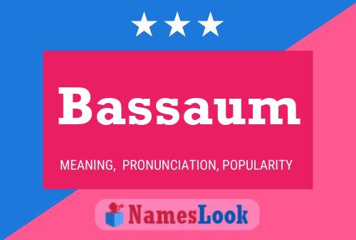 Bassaum Name Poster