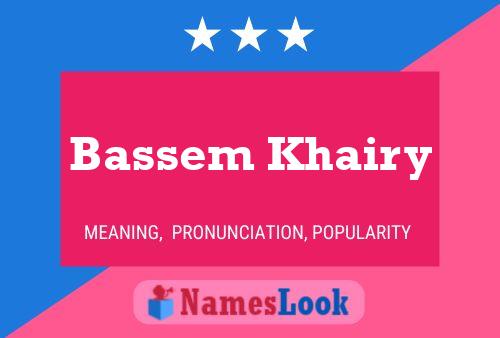 Bassem Khairy Name Poster