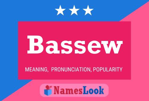 Bassew Name Poster