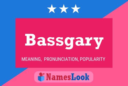 Bassgary Name Poster