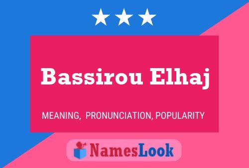 Bassirou Elhaj Name Poster